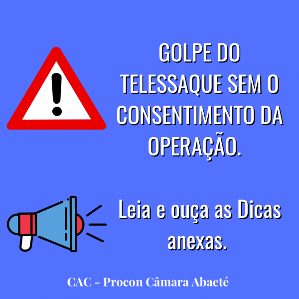 GOLPE DO TELESSAQUE SEM O CONSENTIMENTO DA OPERAÇÃO