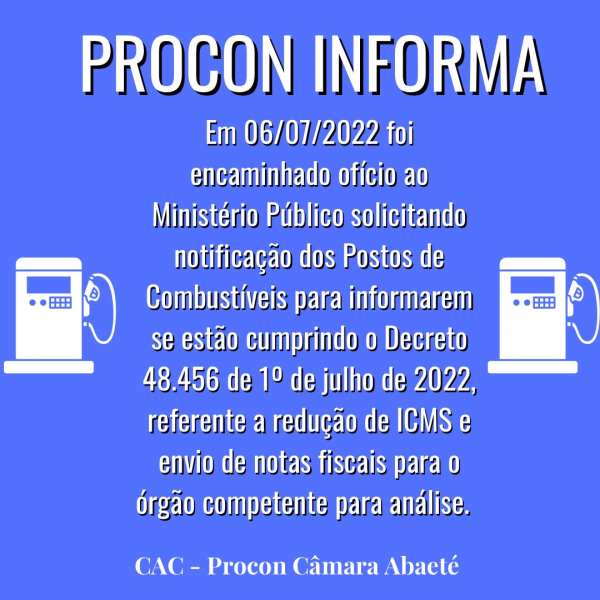 PROCON INFORMA - PROVIDÊNCIAS PARA AVERIGUAÇÃO DA REDUÇÃO DE ICMS NOS POSTOS DE COMBUSTÍVEIS