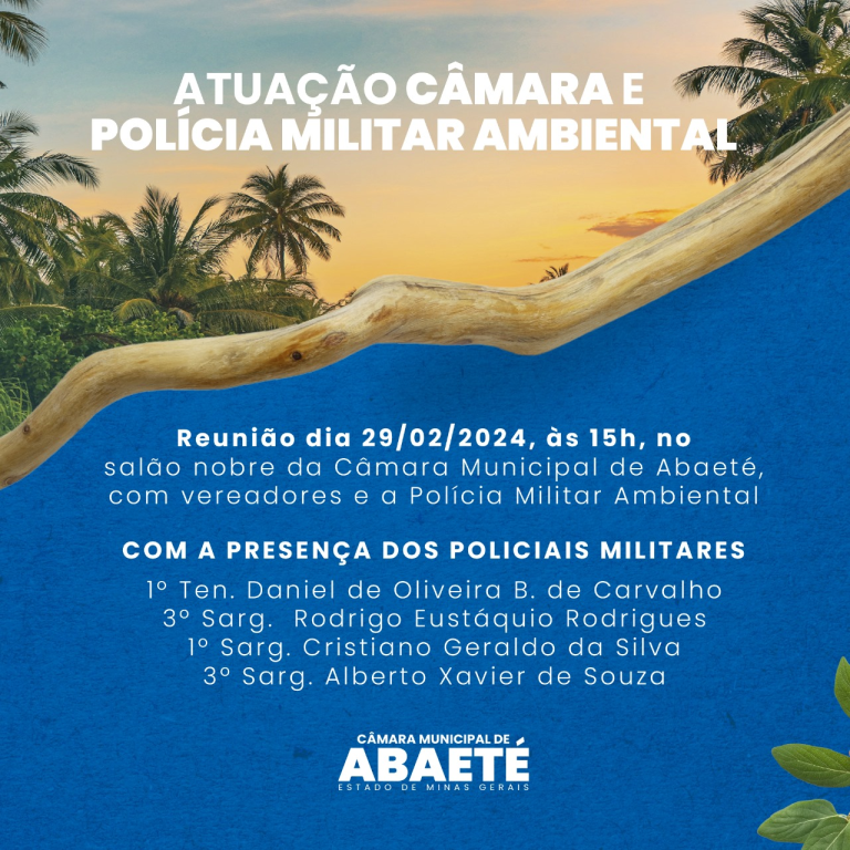 Atuação Câmara e Polícia Militar Ambiental